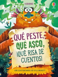 USBORNE, QUE PESTE, QUE ASCO, QUE RISA DE CUENTOS! - Sam Baer