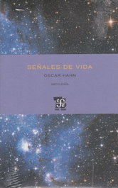 Señales de vida. Antología, Óscar Hahn - FONDO CULTURA ECONOMICA (FCE)