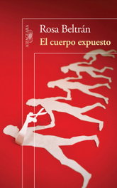 El cuerpo expuesto, Rosa Beltran - ALFAGUARA