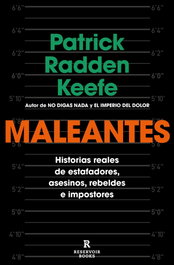 Maleantes, Patrick Radden Keefe - RESERVOIR BOOKS