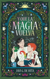 Y que la magia vuelva, Javi G. de Hita - SM