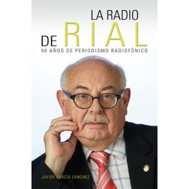 La radio del Rial, Javier García Sánchez - HERCULES EDICIONES