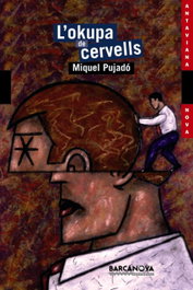 L'okupa de cervells, Miquel Pujadó - BARCANOVA