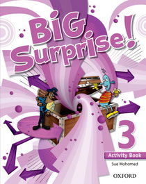 OXFORD UNIVERSITY PRESS, Big Surprise 3: Activity Book and Multi-ROM Pack, Sue Mohamed - OXFORD UNIVERSITY PRESS