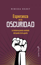 Esperanza en la oscuridad, Rebecca Solnit - CAPITAN SWING LIBROS