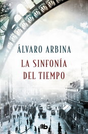 La sinfonía del tiempo, Álvaro Arbina - B DE BOLSILLO