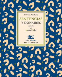 Sentencias y donaires, Antonio Machado - RENACIMIENTO EDITORIAL