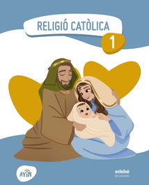 EDEBE, RELIGIÓ CATÒLICA 1 - (CAT).(26).RELIGIO CATOLICA 1R.ESO (AYIN) *CATALUNYA*