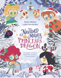 Una Navidad magica con las Princesas Dragon, SM - SM