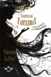 Cuentos de fantasmas, Sheridan Le Fanu, Joseph Thomas - LEGENDARIA