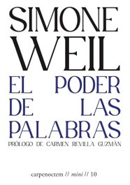 El poder de las palabras, Simone Weil - CARPE NOCTEM