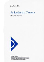EDIÇOES COLIBRI, As Lições do Cinema - Manual de Filmologia