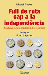 Full de ruta cap a la independencia, Manel Pages Panades - PAGES EDITORS