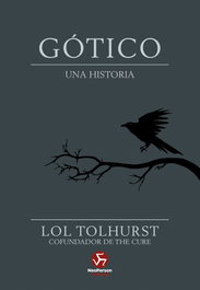 Gótico. Una Historia, Lol Tolhurst - NEO-PERSON