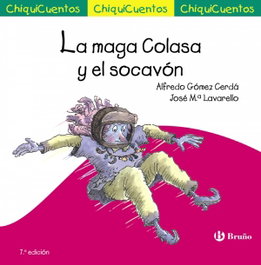 BRUÑO, La maga Colasa y el socavón, Alfredo Gómez-Cerdá - BRUÑO