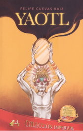 YAOTL, Felipe Cuevas Ruiz - Editorial Adarve