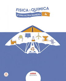 EDEBE, FISICA I QUIMICA 4 (CAT).(23).FISICA QUIMICA 4T.ESO (DOM) *CATALUNYA*