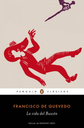 La vida del Buscón, Francisco de Quevedo - PENGUIN CLASICOS