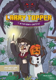 PLANETA JUNIOR, Larry Topper y el heredero del End - Javier Muñoz Ruiz