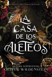 La casa de los aleteos, Olivia Wildenstein - FAERIS EDITORIAL