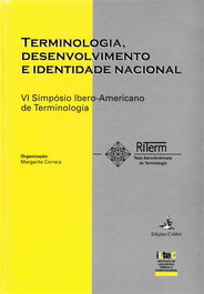 Terminologia, Desenvolvimento e Identidade Nacional - Actas do IV Simpósio Ibero-Americano de termin, Margarita Correia - EDIÇOES COLIBRI