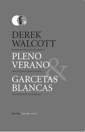 VASO ROTO, Pleno verano/ Garcetas blancas, Derek Walcott - VASO ROTO