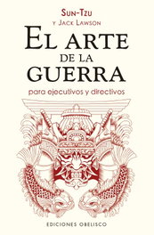 OBELISCO EDICIONES, El arte de la guerra para ejecutivos y directivos - Sun Tzu