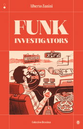 COLECTIVO BRUXISTA, FUNK INVESTIGATORS, Alberto Zanini - COLECTIVO BRUXISTA