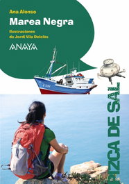 Marea Negra, Ana Alonso - ANAYA