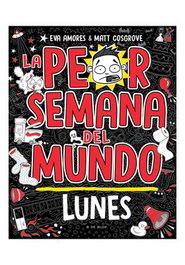 Penguin Random House LA PEOR SEMANA DEL MUNDO - LUNES