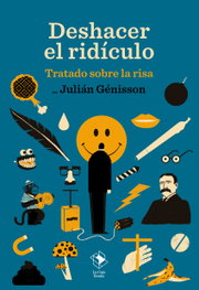 Deshacer el ridículo, Julián Génisson - LA CAJA BOOKS