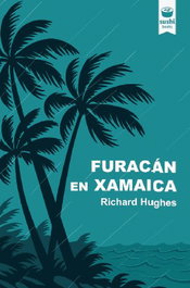 Furacán en Xamaica, Richard Hughes - SUSHI BOOKS