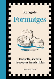 ROSA DELS VENTS Formatges, Xerigots - Els Fogons