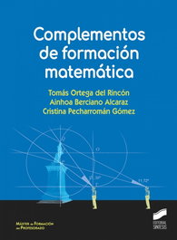 Complementos de formación matemática, Tomás Ortega del Rincón - SINTESIS EDITORIAL