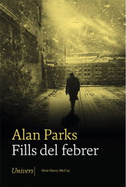 Fills del febrer, Alan Parks - UNIVERS
