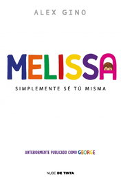 Melissa, Alex Gino - NUBE DE TINTA
