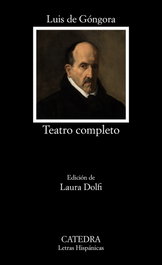 Teatro completo, Luis de Góngora - CATEDRA