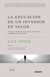 LA EDUCACION DE UN INVERSOR EN VALOR, Guy Spier - DEUSTO