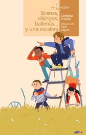 ALGAR EDITORIAL, Sirenas, vikingos, ballenas... y una escalera - Carmela Trujillo