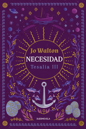 Necesidad, Jo Walton - DUERMEVELA