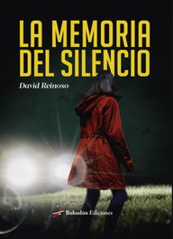 La memoria del silencio, David Reinoso - BOHODON