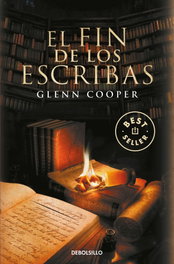 Fin de los escribas, Glenn Cooper - DEBOLSILLO