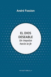 El Dios deseable, André Fossion - SALTERRAE