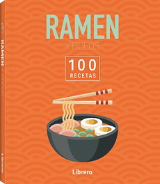 LIBRERO 100 RECETAS RAMEN: RAMEN & FIDEOS
