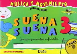 REAL MUSICAL, Suena suena 3. Juegos y cuentos infantiles - VV.AA