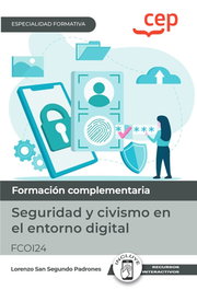CEP EDITORIAL, SEGURIDAD Y CIVISMO EN EL ENTORNO DIGITAL NIVEL BASICO ESPECIALIDADES - CEP EDITORIAL