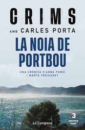Crims: la noia de Portbou, Carles Porta - LA CAMPANA