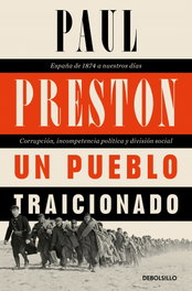 PUEBLO TRAICIONADO, UN, Penguin Random House Grupo Editorial, S.A.U. - Penguin Random House Grupo Editorial, S.A.U.