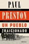 Penguin Random House Grupo Editorial, S.A.U. PUEBLO TRAICIONADO, UN