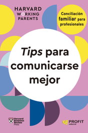 Tips para comunicarse mejor, Harvard Business Review Press - PROFIT